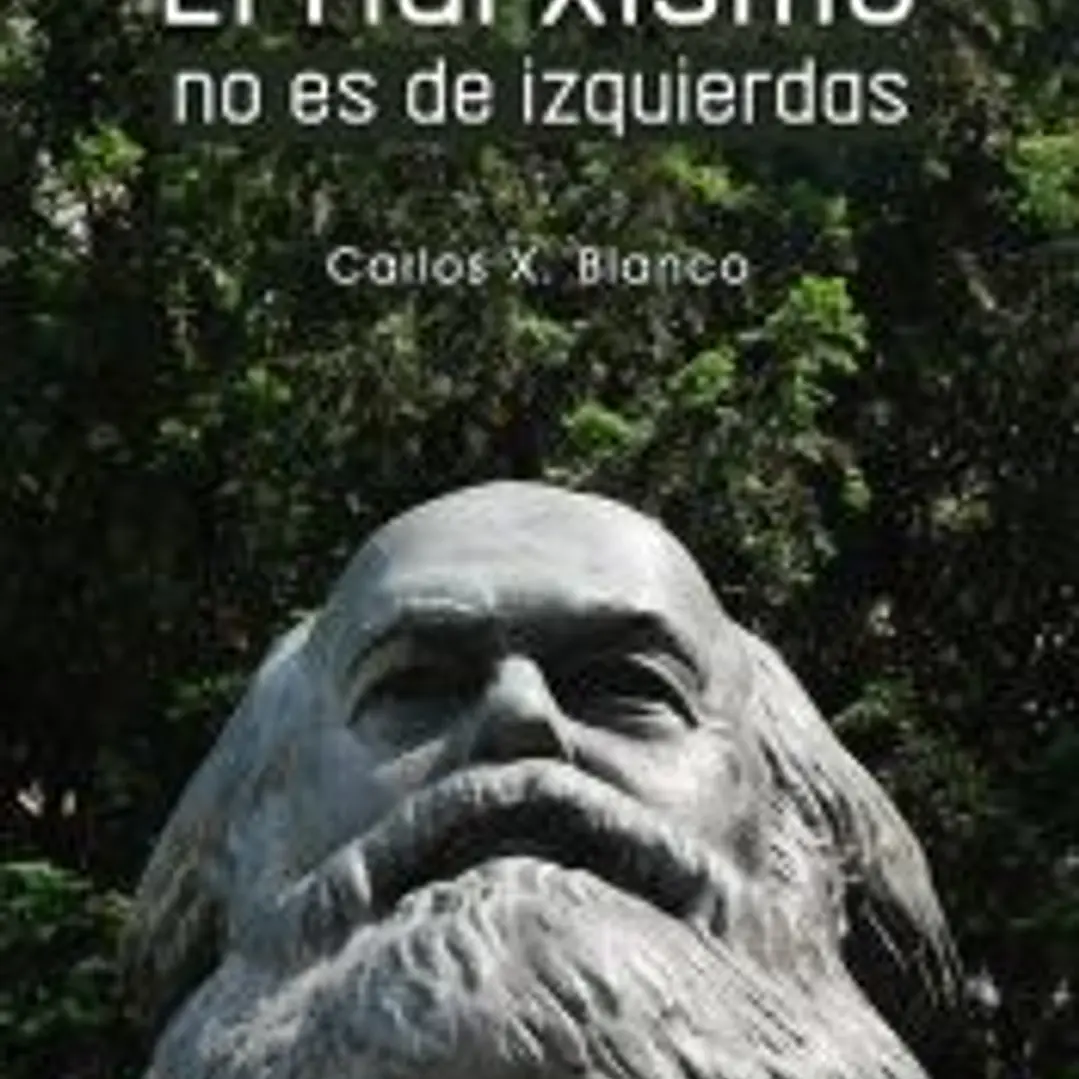EL MARXISMO NO ES DE IZQUIERDAS 1
