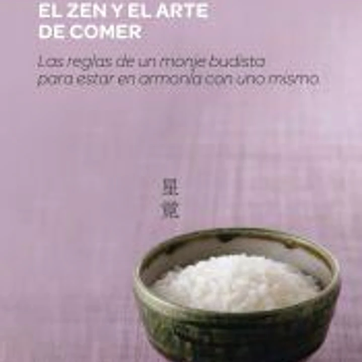 EL ZEN Y EL ARTE DE COMER 1