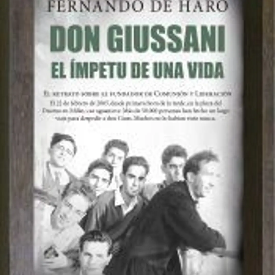 Don Giussani. El ímpetu de una vida 1