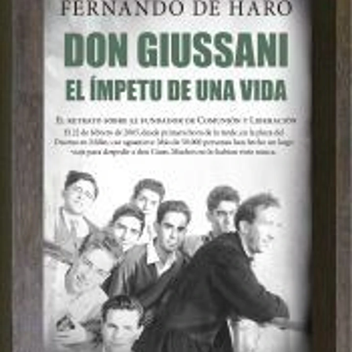 Don Giussani. El ímpetu de una vida 1