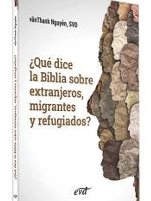¿Qué dice la Biblia sobre extranjeros, migrantes y refugiados?