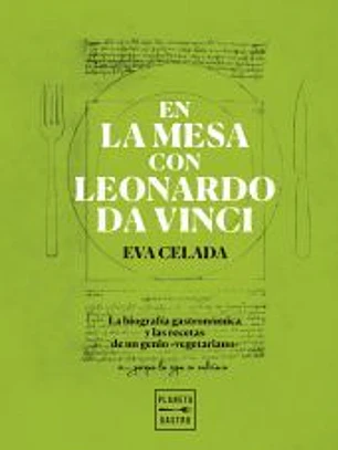 En la mesa con Leonardo da Vinci