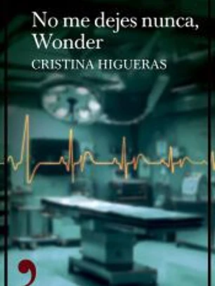 No me dejes nunca, Wonder