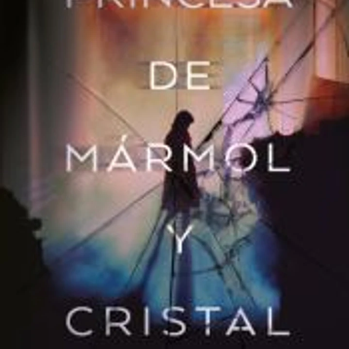 La princesa de mármol y cristal 1