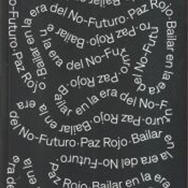 BAILAR EN LA ERA DEL NO FUTURO 1