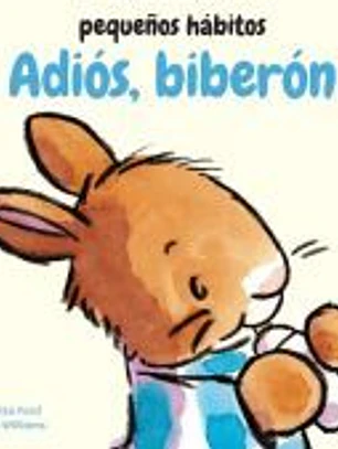 Adiós, biberón