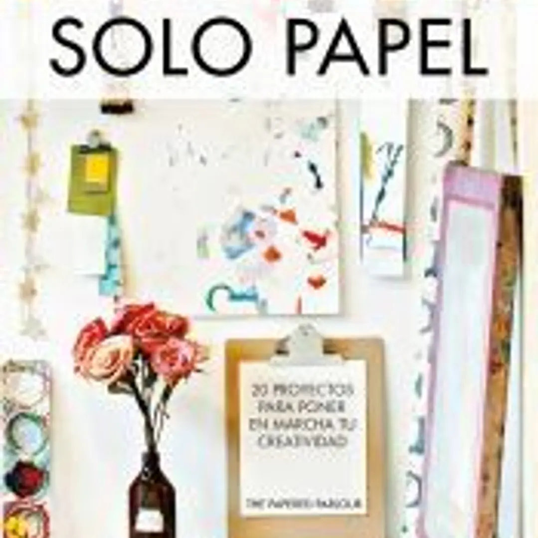 Solo papel 20 proyectos para poner en marcha tu creatividad 1