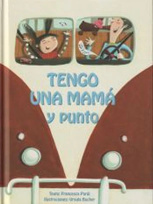 TENGO UNA MAMA Y PUNTO