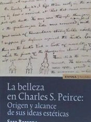La belleza en Charles S. Peirce : origen y alcance de sus ideas estéticas