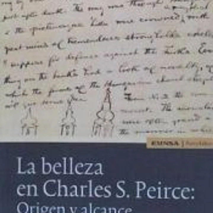 La belleza en Charles S. Peirce : origen y alcance de sus ideas estéticas 1