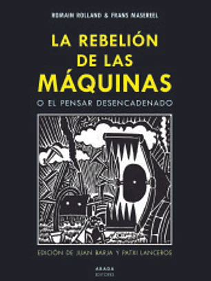 La rebelión de las máquinas o el pensar desencadenado