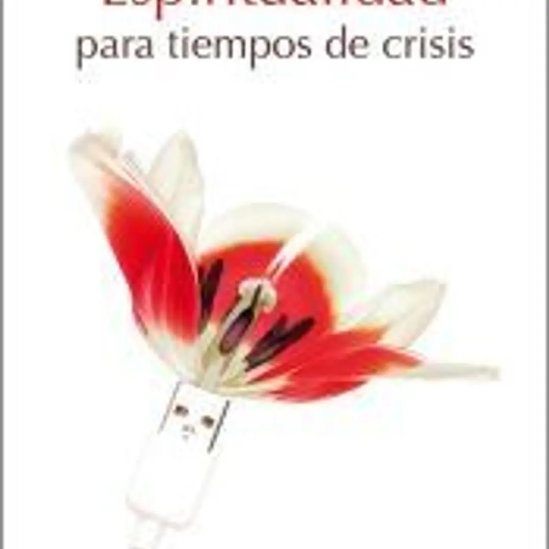 Espiritualidad para tiempos de crisis 1
