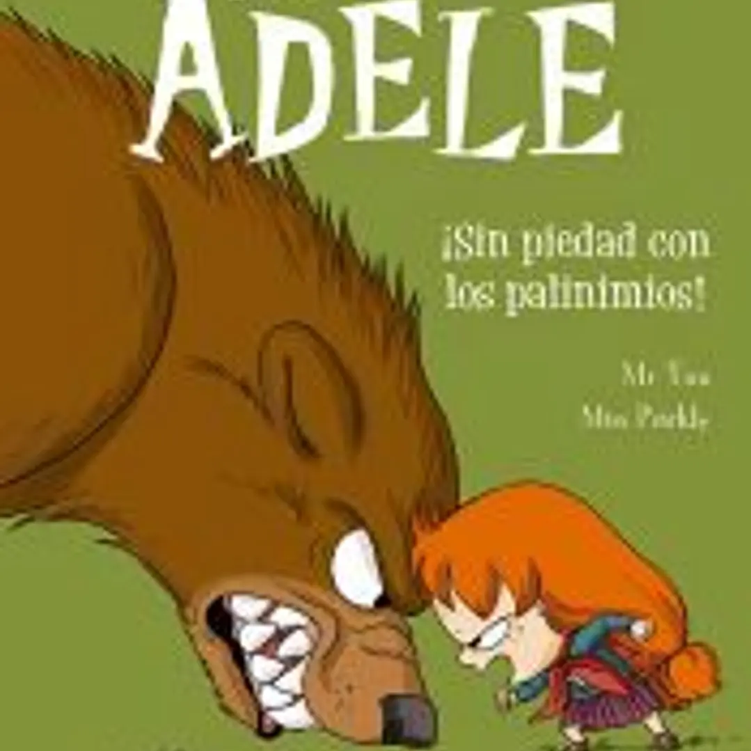 La terrible Adèle Vol.7 ¡Sin piedad con los pavinimios! 1