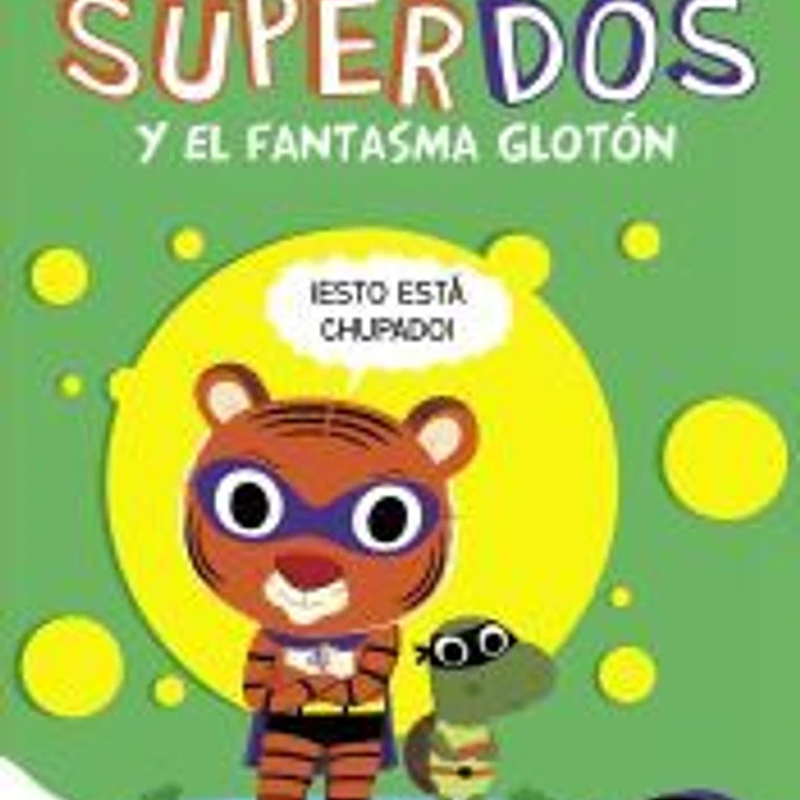 SuperDos 3 y el fantasma glotón (SuperDos 3) 1