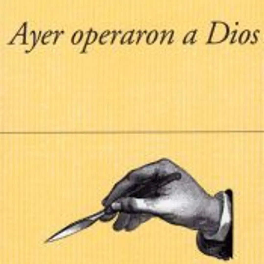 Ayer operaron a Dios 1