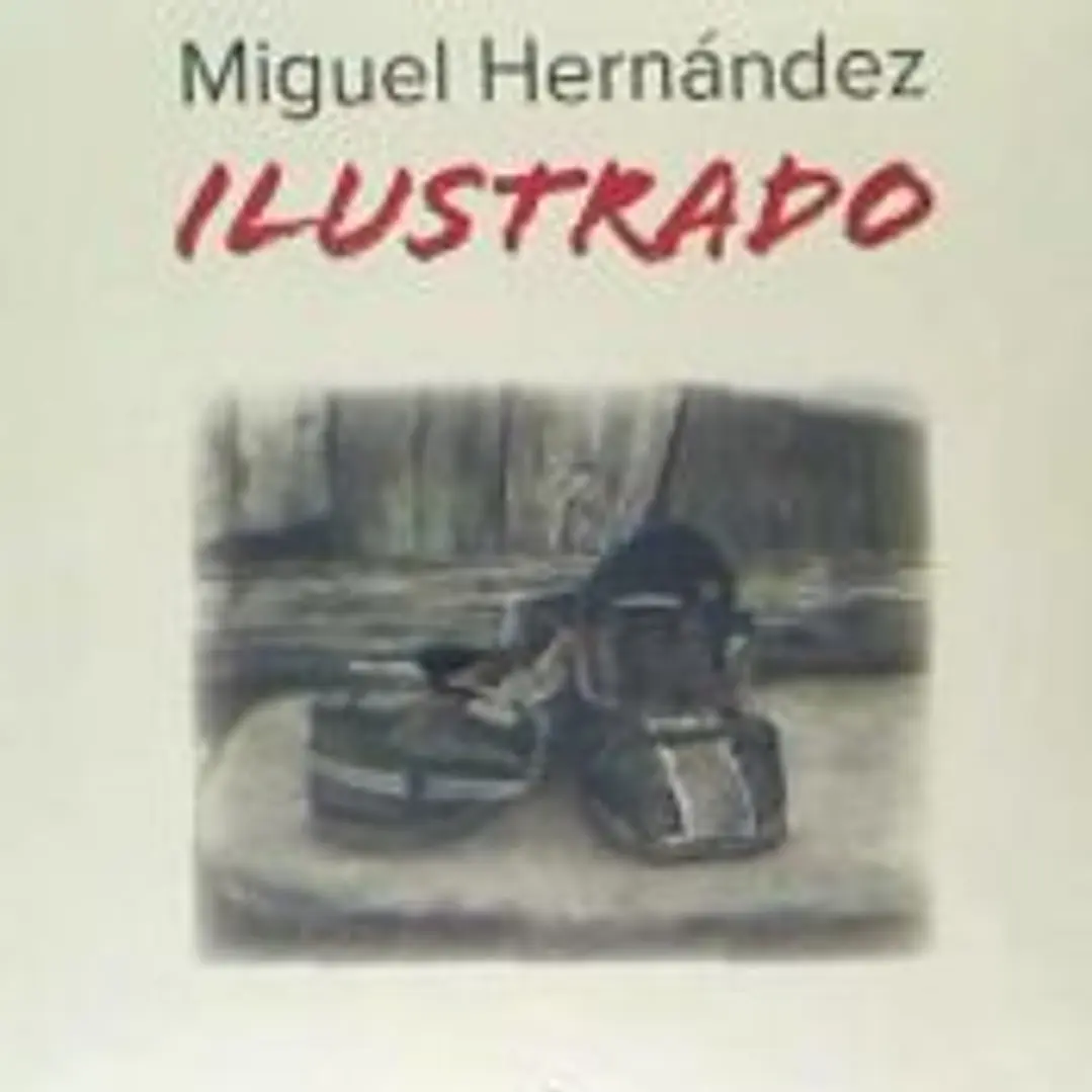 MIGUEL HERNANDEZ ILUSTRADO 1