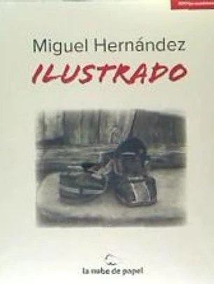 MIGUEL HERNANDEZ ILUSTRADO