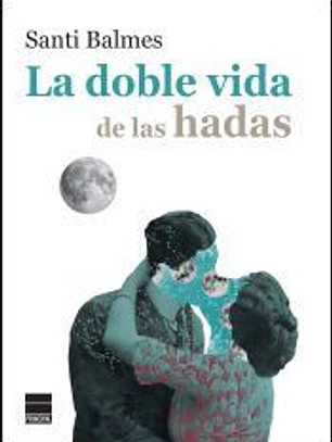 La doble vida de las hadas