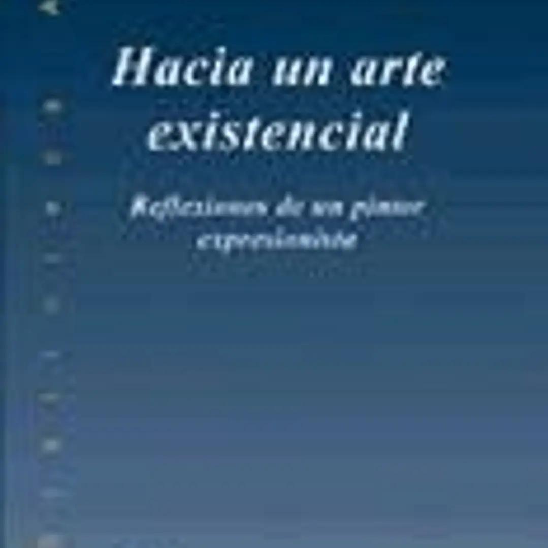 Hacia un arte existencial 1