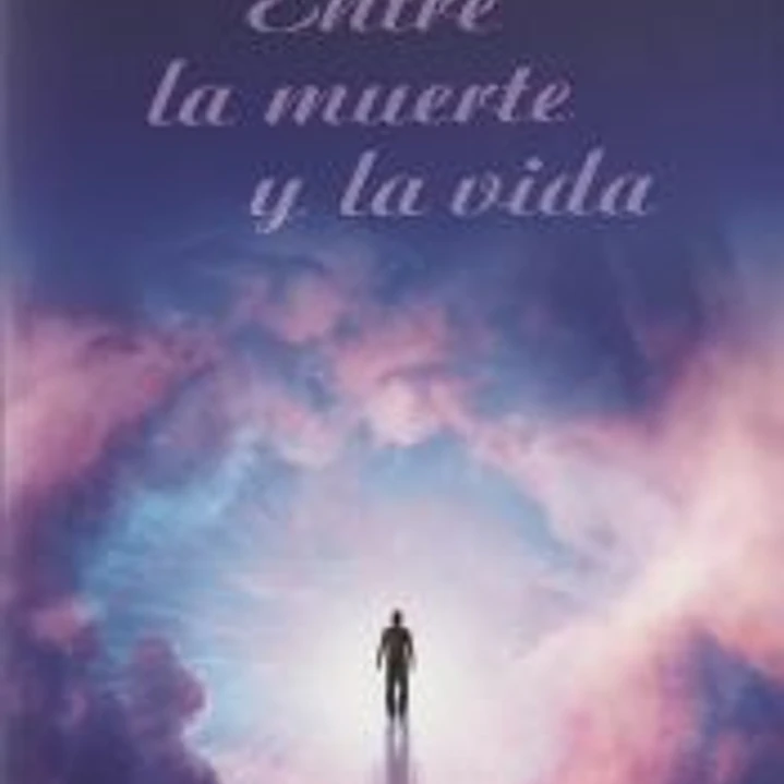 Entre la muerte y la vida 1