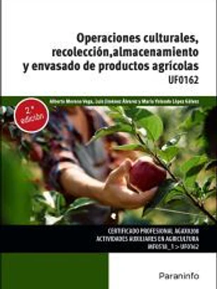 Operaciones culturales, recolección, almacenamiento y envasado de productos agrícolas