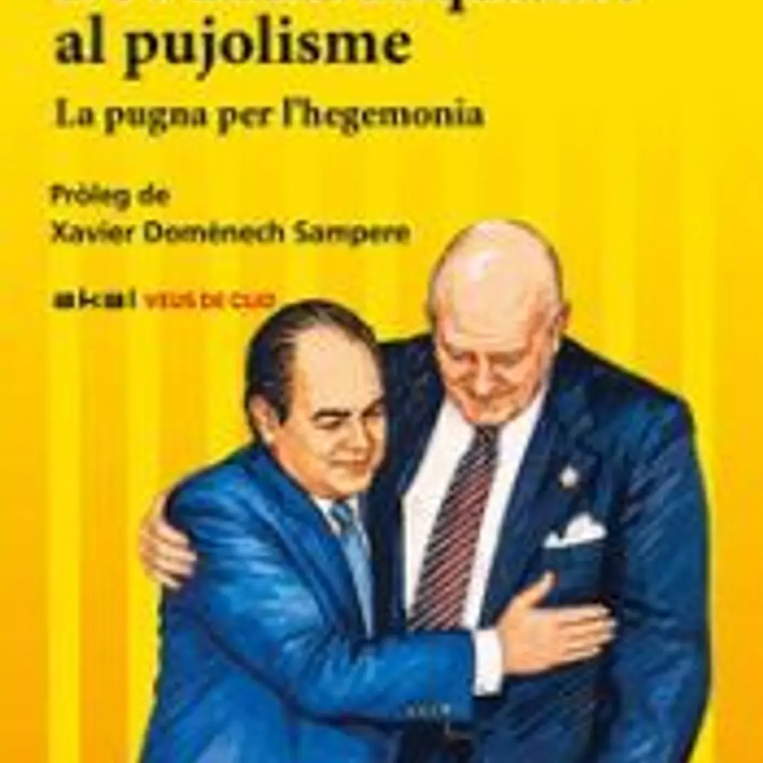 De l?antifranquisme al pujolisme: La pugna per l?hegemonia 1