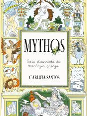 Mythos: Guía ilustrada de mitología griega