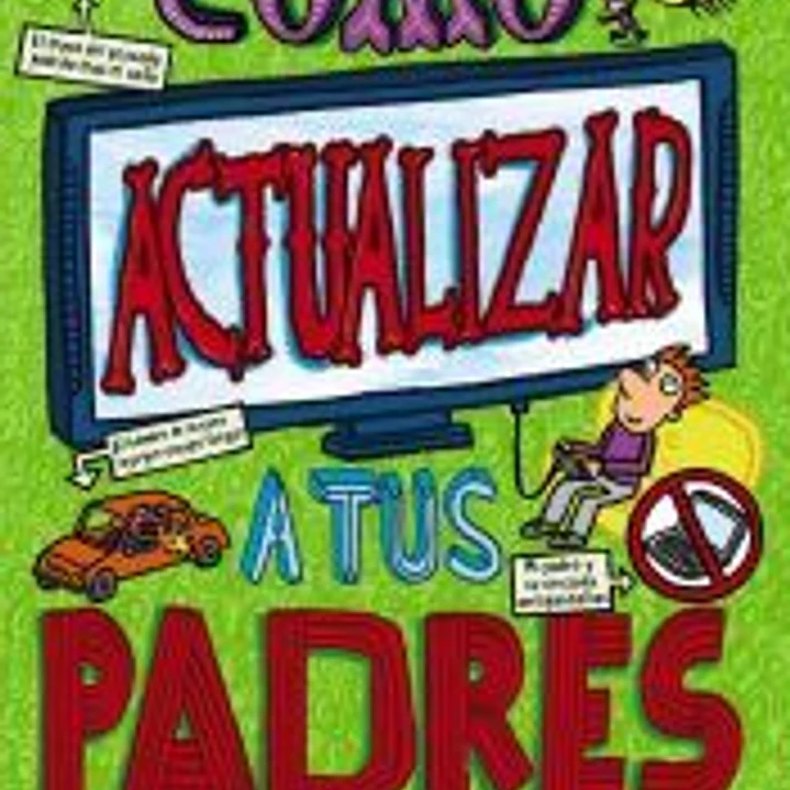 Cómo actualizar a tus padres 1