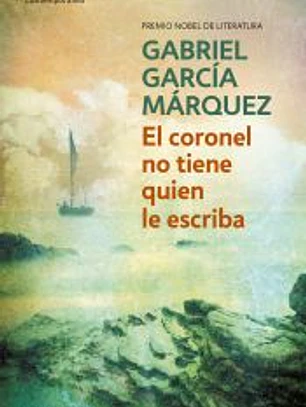 El coronel no tiene quien le escriba