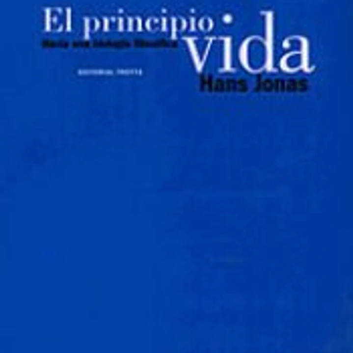 El principio de vida : hacia una biología filosófica 1