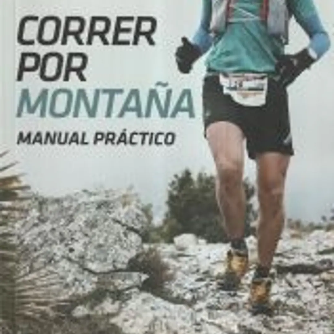 Correr por montaña: Manual práctico 1