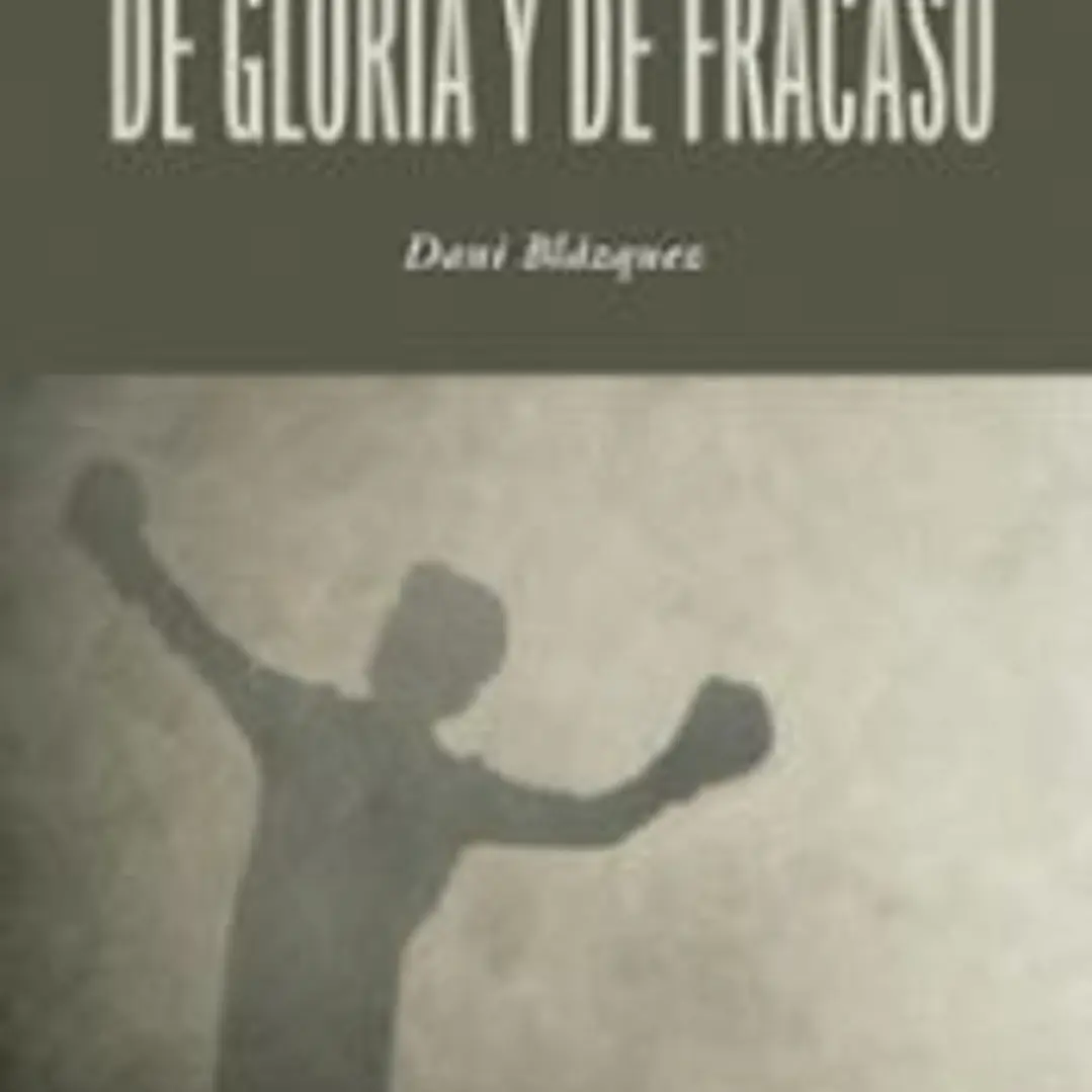De gloria y de fracaso 1