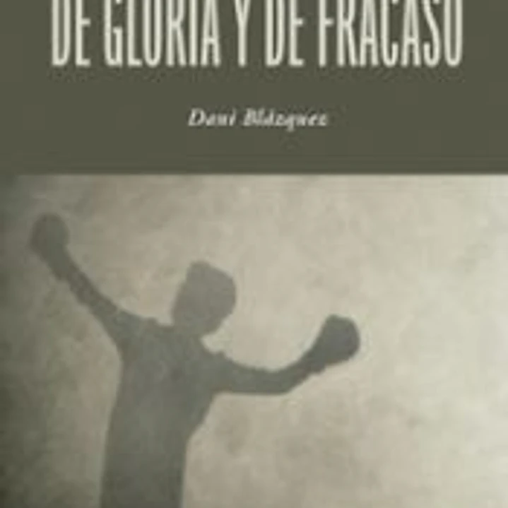 De gloria y de fracaso 1