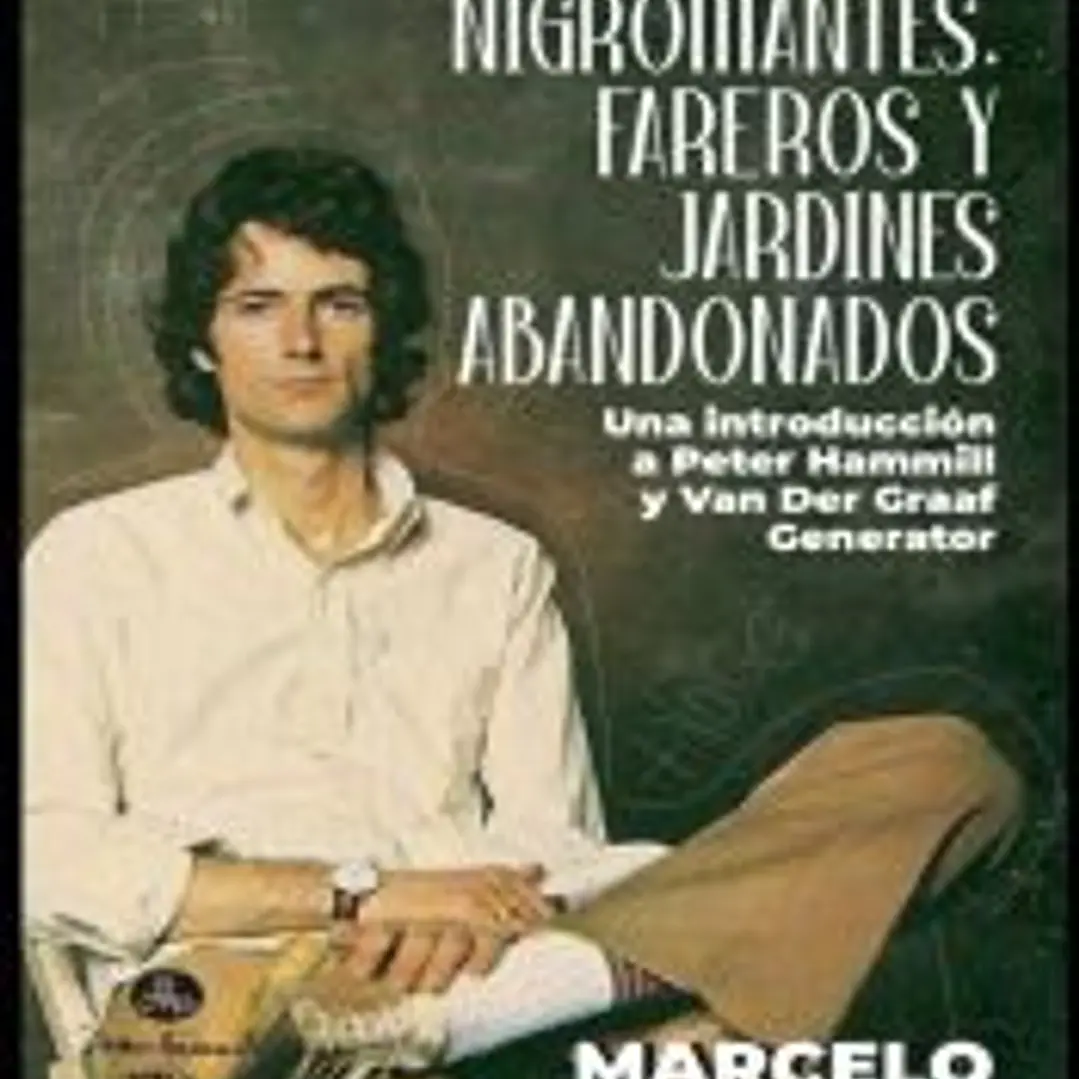 Nigromantes, Fareros Y Jardines Abandonados 1