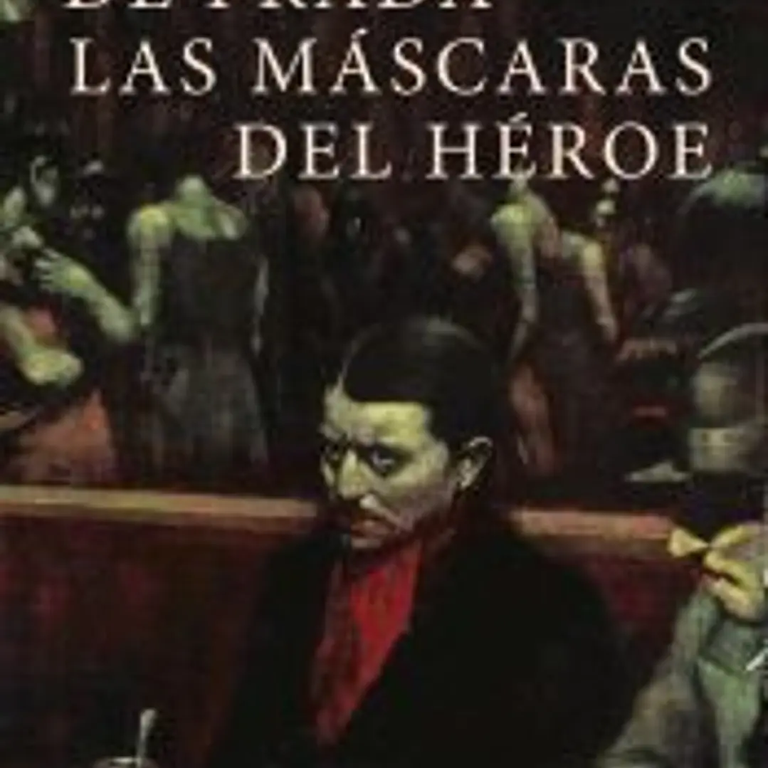 Las máscaras del héroe 1