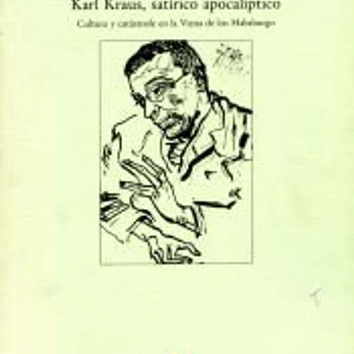 Karl Kraus, satírico apocalíptico 1