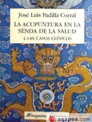 La acupuntura en la senda de la salud: 4140 casos clínicos