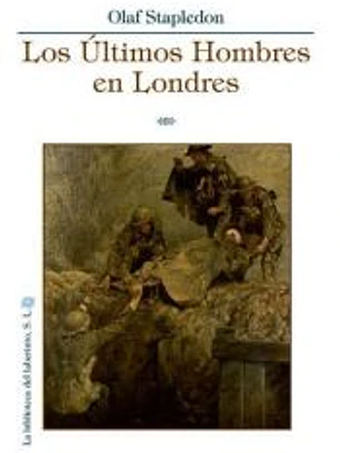 Los últimos Hombres en Londres