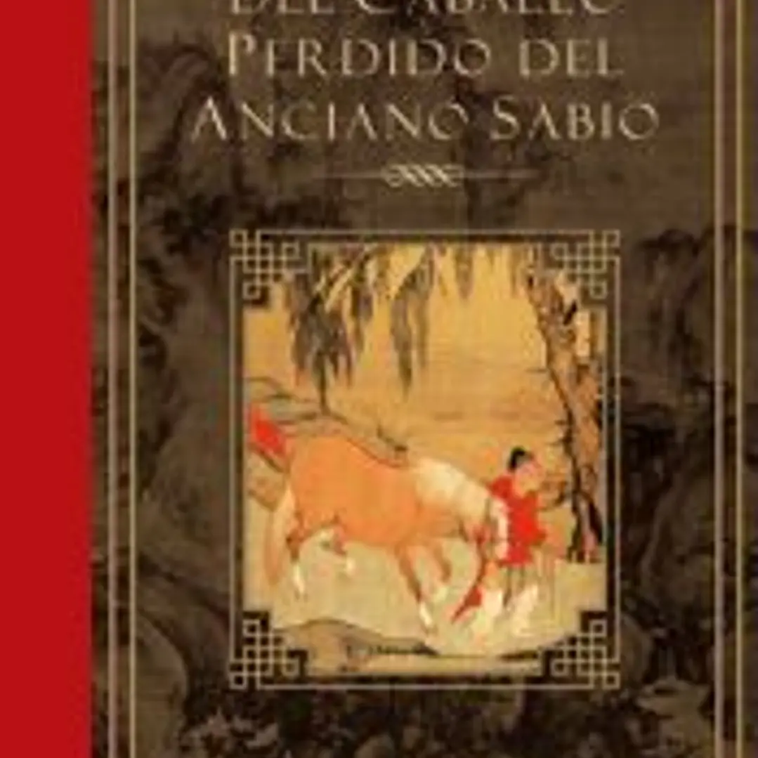 El cuento del caballo perdido del anciano sabio 1