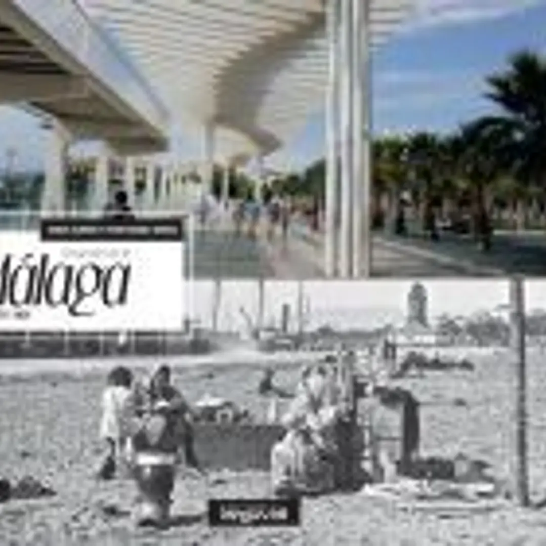 Recuerdos de la Málaga de ayer y hoy 1