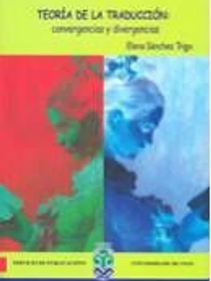 Teoría de la traducción: convergencias y divergencias