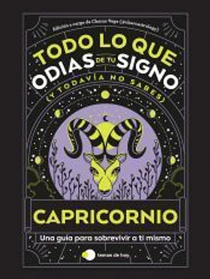 Capricornio: Todo lo que odias de tu signo y todavía no sabes