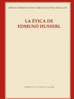LA ÉTICA DE EDMUND HUSSERL