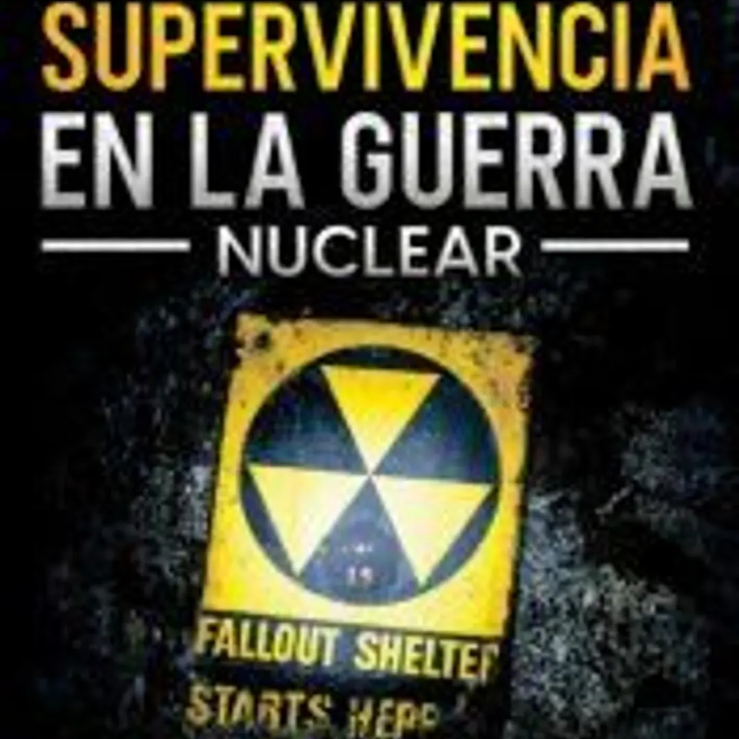Habilidades De Supervivencia En La Guerra Nuclear 1