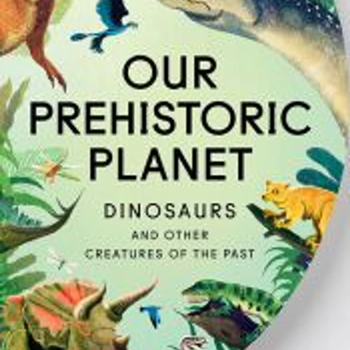 Our Prehistoric Planet 1