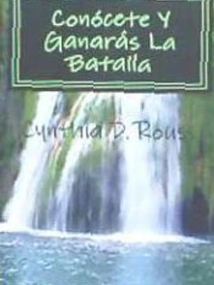 Conocete y Ganaras La Batalla: Formula Perfecta y Los Cuatro Temperamentos