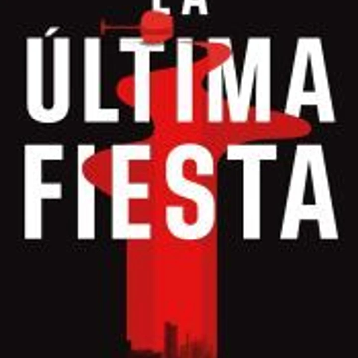 La última fiesta 1