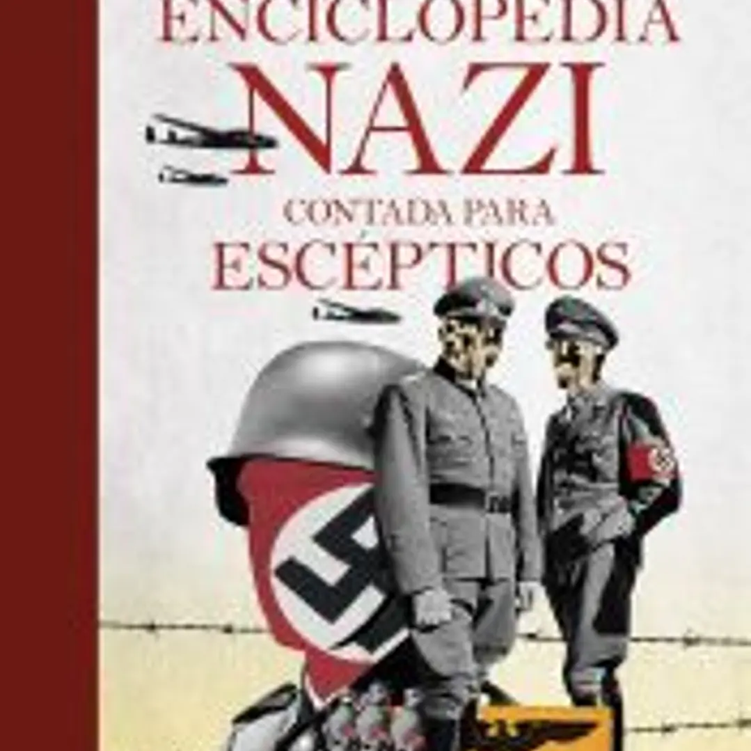 ENCICLOPEDIA NAZI CONTADA PARA ESCÉPTICOS 1