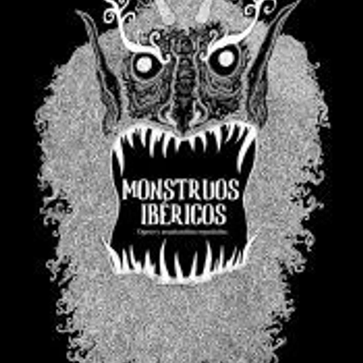 Monstruos Ibéricos 1