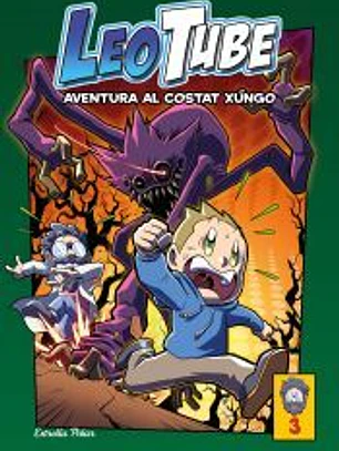 LeoTube 3. Aventura al costat xungo